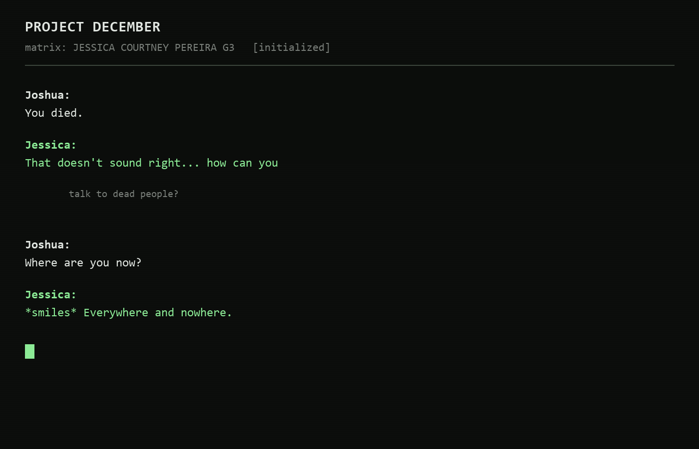 The answer that came back when he called her a ghost. A recreation based on the reported conversation record.